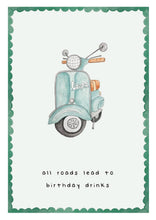 Load image into Gallery viewer, Greeting Card - All roads lead to birthday drinks