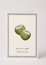Load image into Gallery viewer, Greeting Card - You’re a good kinda of nut
