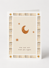 Load image into Gallery viewer, Greeting Card - The Sun Will Find You

