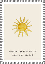 Load image into Gallery viewer, Greeting Card - Another year a little more Sun Soaked

